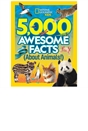 National Geographic Kids: 5,000 Awesome Facts About Animals Book