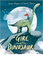 The Girl and the Dinosaur Paper Back Book by Hollie Hughes & Sarah Massini