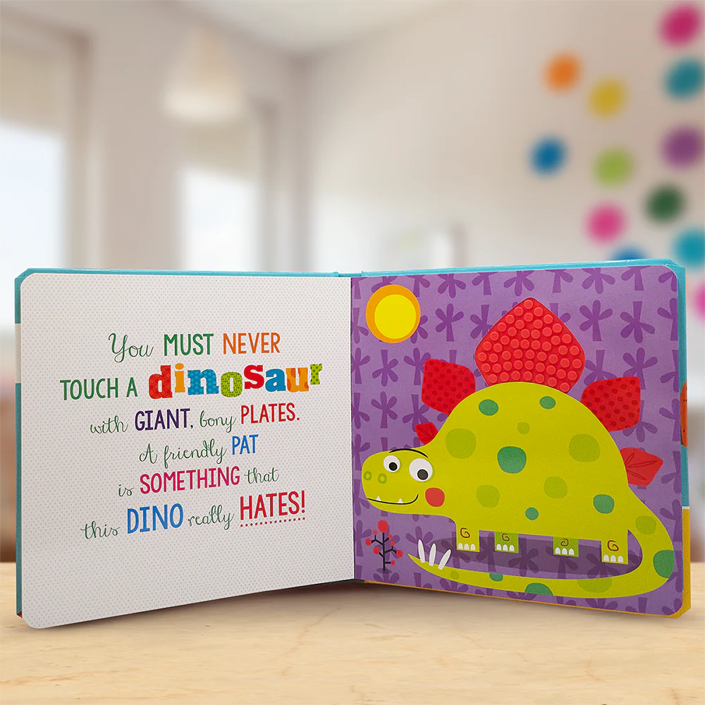 Never Touch A Dinosaur! Interactive Sensory Board Book