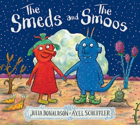 The Smeds And The Smoos Pb Book By Julia Donaldson