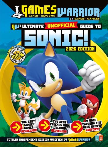 Sonic The Hedgehog Ultimate (Unofficial) Gaming Guide 2026 Edition
