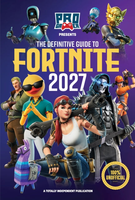 Definitive Guide To Fortnite 2027