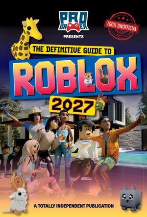 Definitive Guide To Roblox 2027