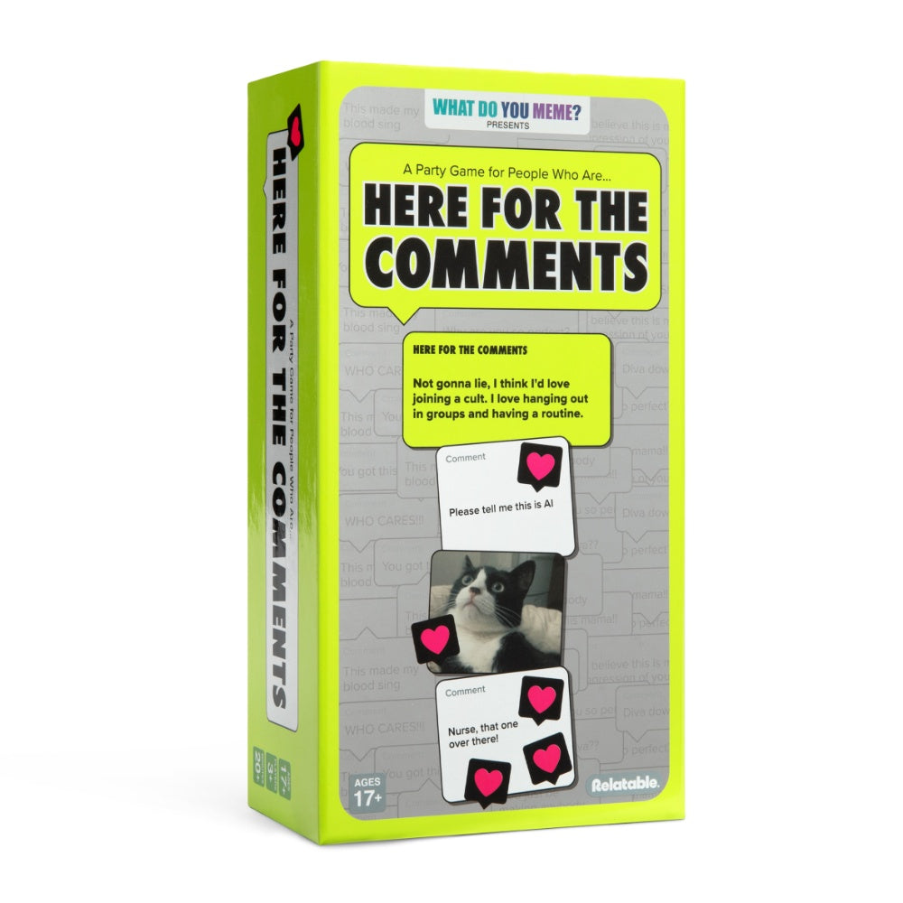 What Do You Meme? Here For The Comments