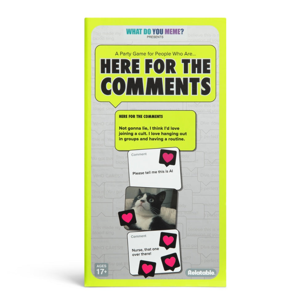 What Do You Meme? Here For The Comments